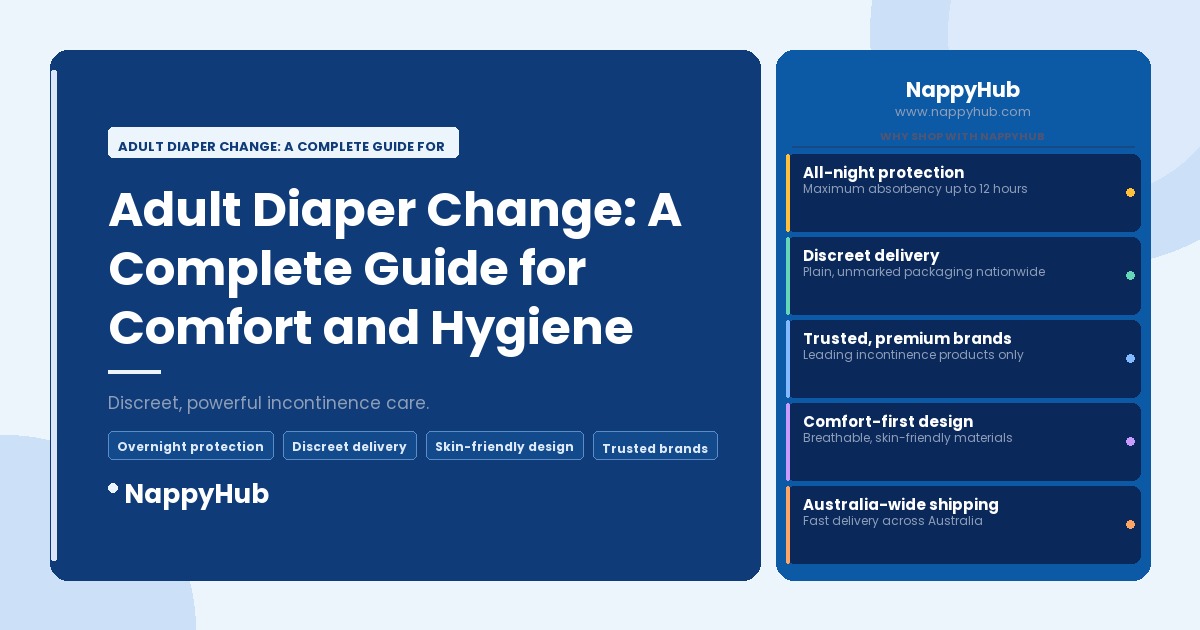 Adult Diaper Change: A Complete Guide for Comfort and Hygiene - Adult Diaper Change: A Complete Guide for Comfort and Hygiene