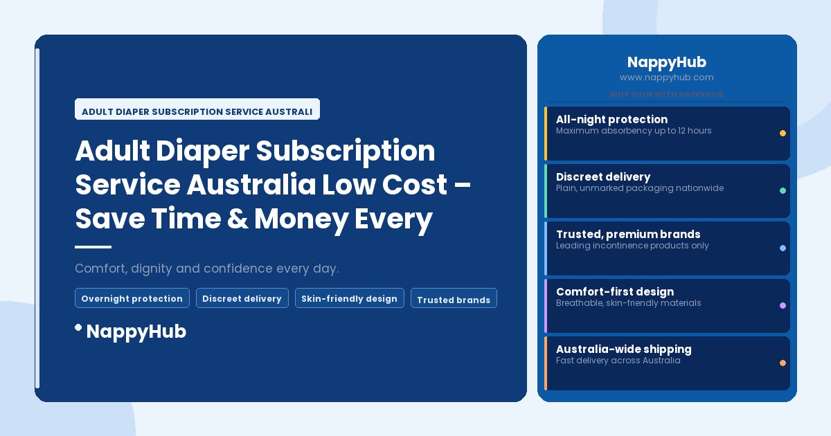 Adult Diaper Subscription Service Australia Low Cost - Adult Diaper Subscription Service Australia Low Cost