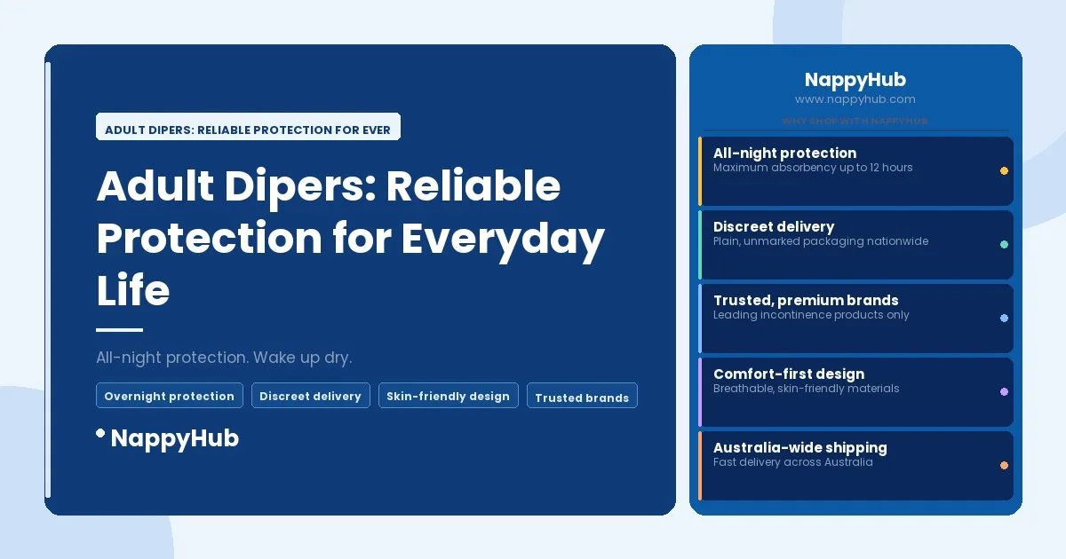 Adult Dipers: Reliable Protection for Everyday Life - Adult Dipers: Reliable Protection for Everyday Life