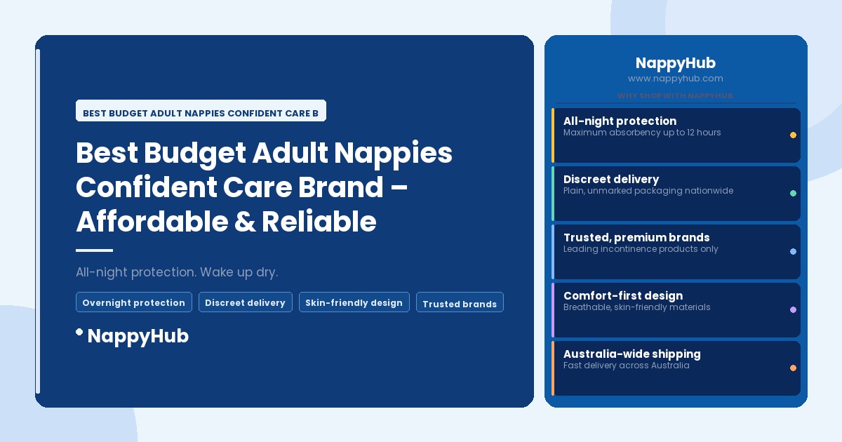 Best Budget Adult Nappies Confident Care Brand - Best Budget Adult Nappies Confident Care Brand