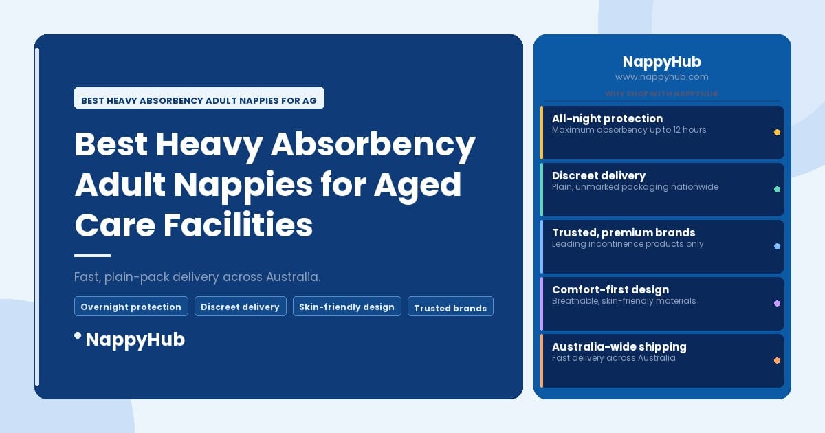 Best Heavy Absorbency Adult Nappies for Aged Care Facilities - Best Heavy Absorbency Adult Nappies for Aged Care Facilities