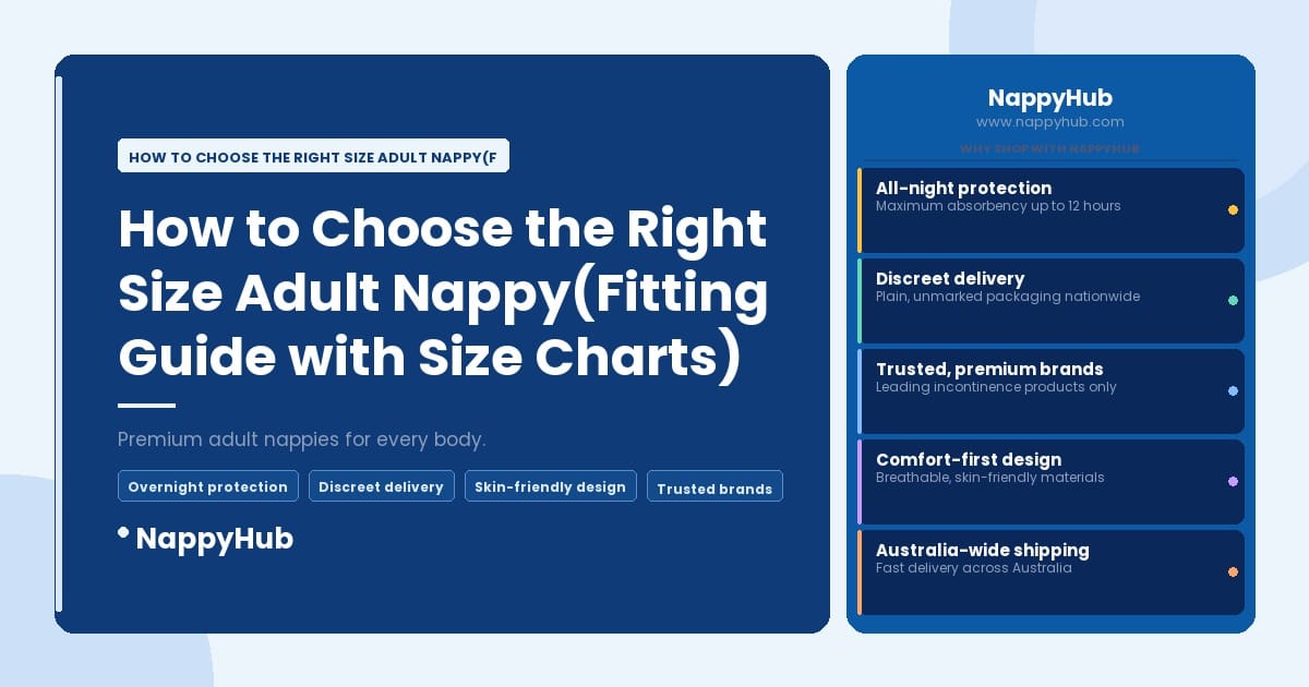 How to Choose the Right Size Adult Nappy(Fitting Guide with Size Charts) - How to Choose the Right Size Adult Nappy(Fitting G