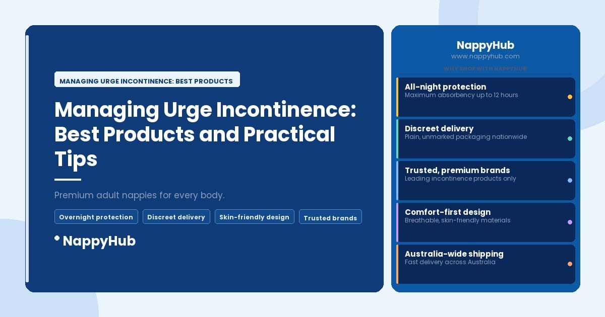Managing Urge Incontinence: Best Products and Practical Tips - Managing Urge Incontinence: Best Products and Practical Tips